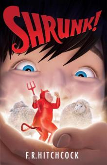 Shrunk! Shrunk!