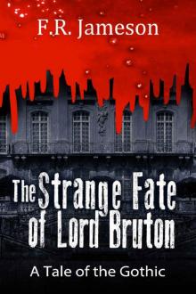 The Strange Fate of Lord Bruton