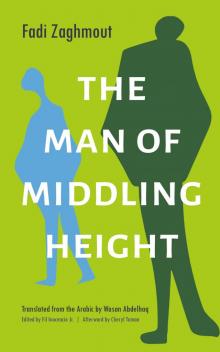 The Man of Middling Height The Man of Middling Height