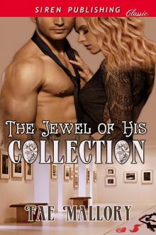 The Jewel of His Collection