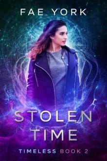 Stolen Time (Timeless Book 2) Stolen Time (Timeless Book 2)