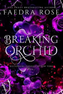 Breaking Orchid Breaking Orchid