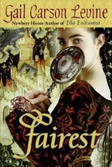 Gail Carson Levine - Fairest