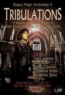 Tribulations (Rogue Mage Anthology Book 2) Tribulations (Rogue Mage Anthology Book 2)