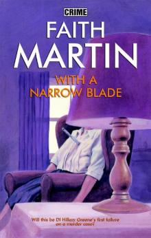 With a Narrow Blade With a Narrow Blade