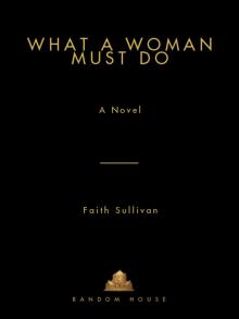 What a Woman Must Do What a Woman Must Do