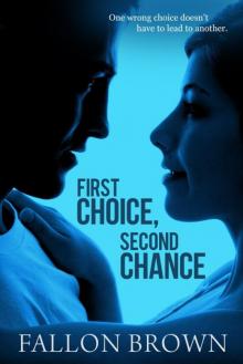 First Choice, Second Chance