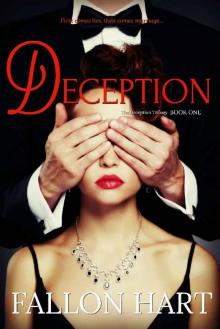 Deception: The Deception Trilogy, Book 1 Deception: The Deception Trilogy, Book 1