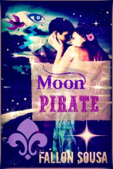Moon Pirate (Priscilla Clarke: Book 1) Moon Pirate (Priscilla Clarke: Book 1)