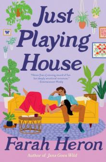 Just Playing House Just Playing House
