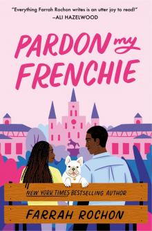 Pardon My Frenchie Pardon My Frenchie