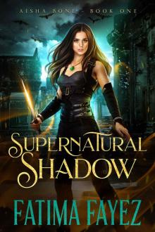 Supernatural Shadow: An Urban Fantasy Novel Supernatural Shadow: An Urban Fantasy Novel