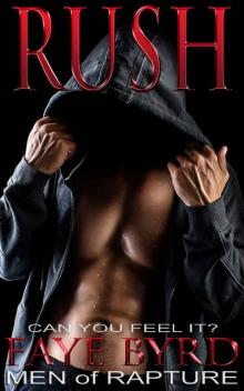 Rush (Men of Rapture #1) Rush (Men of Rapture #1)