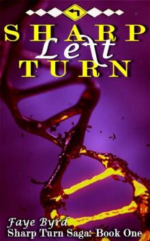 Sharp Left Turn (Sharp Turn Saga #1) Sharp Left Turn (Sharp Turn Saga #1)