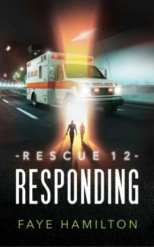 Rescue 12 Responding Rescue 12 Responding