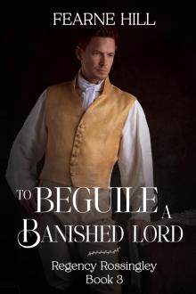To Beguile a Banished Lord