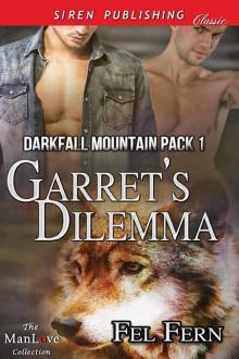 Garret's Dilemma Garret's Dilemma