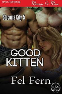 Good Kitten [Stocoma City 5] (Siren Publishing Ménage and More)