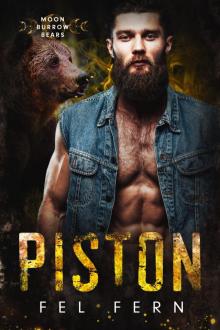 Piston: MM Paranormal Romance (Moon Burrow Bears Book 9) Piston: MM Paranormal Romance (Moon Burrow Bears Book 9)