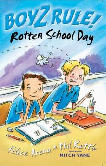 Boyz Rule! Rotten School Day Boyz Rule! Rotten School Day