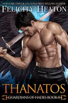 Thanatos: Guardians of Hades Series Book 8 Thanatos: Guardians of Hades Series Book 8
