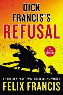 Dick Francis's Refusal Dick Francis's Refusal