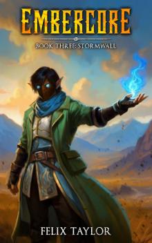 Embercore 3: Stormwall (A Progression Fantasy Epic) Embercore 3: Stormwall (A Progression Fantasy Epic)