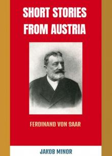 Short Stories From Austria- Ferdinand Von Saar Short Stories From Austria- Ferdinand Von Saar