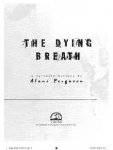 The Dying Breath: A Forensic Mystery