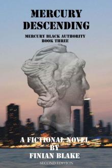 Mercury Decending (Mercury Black Authority Book 3) Mercury Decending (Mercury Black Authority Book 3)