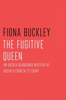The Fugitive Queen The Fugitive Queen