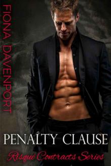 Penalty Clause (Risqué Contracts Book 1)