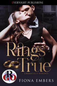 Rings True (Chemically Bonded, #1)
