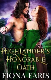 Highlander’s Honorable Oath (Scottish Medieval Highlander Romance) Highlander’s Honorable Oath (Scottish Medieval Highlander Romance)