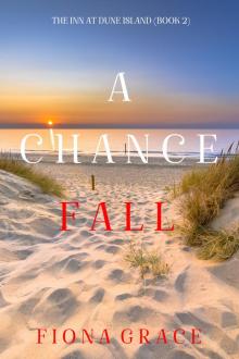 A CHANCE FALL