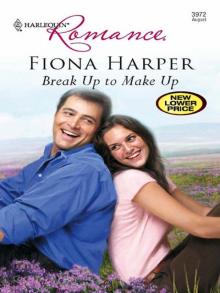 Break Up to Make Up Break Up to Make Up