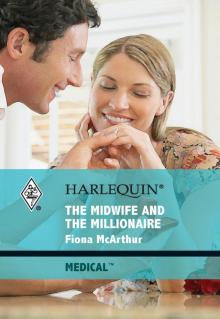 The Midwife and the Millionaire The Midwife and the Millionaire