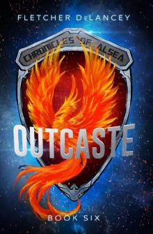 Outcaste: Book Six in the Chronicles of Alsea
