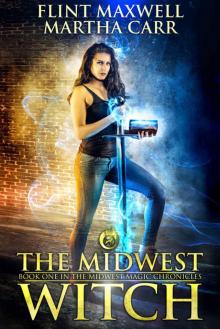 The Midwest Witch: The Revelations of Oriceran (Midwest Magic Chronicles Book 1) The Midwest Witch: The Revelations of Oriceran (Midwest Magic Chronicles Book 1)