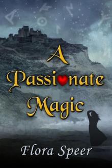A Passionate Magic A Passionate Magic
