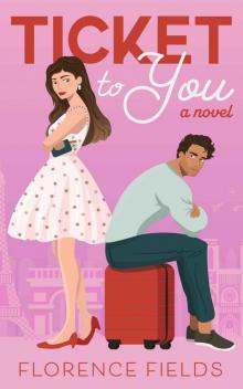Ticket to You: An Enemies to Lovers Romantic Comedy (Wonderings Book 1)