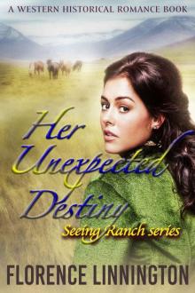 Her Unexpected Destiny_Seeing Ranch series