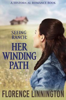 Her Winding Path_Seeing Ranch series_A Historical Romance