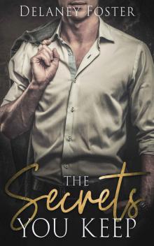 The Secrets You Keep The Secrets You Keep