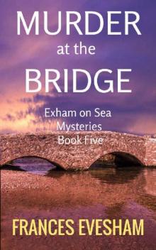 Murder at the Bridge Murder at the Bridge