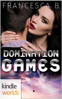 The Krinar Chronicles: Domination Games (Kindle Worlds Novella) The Krinar Chronicles: Domination Games (Kindle Worlds Novella)