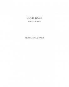 Gold Cage
