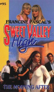 The Morning After (Sweet Valley High Book 95) The Morning After (Sweet Valley High Book 95)