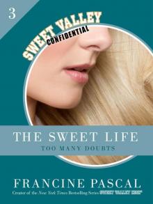 The Sweet Life The Sweet Life