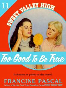 Too Good to Be True Too Good to Be True